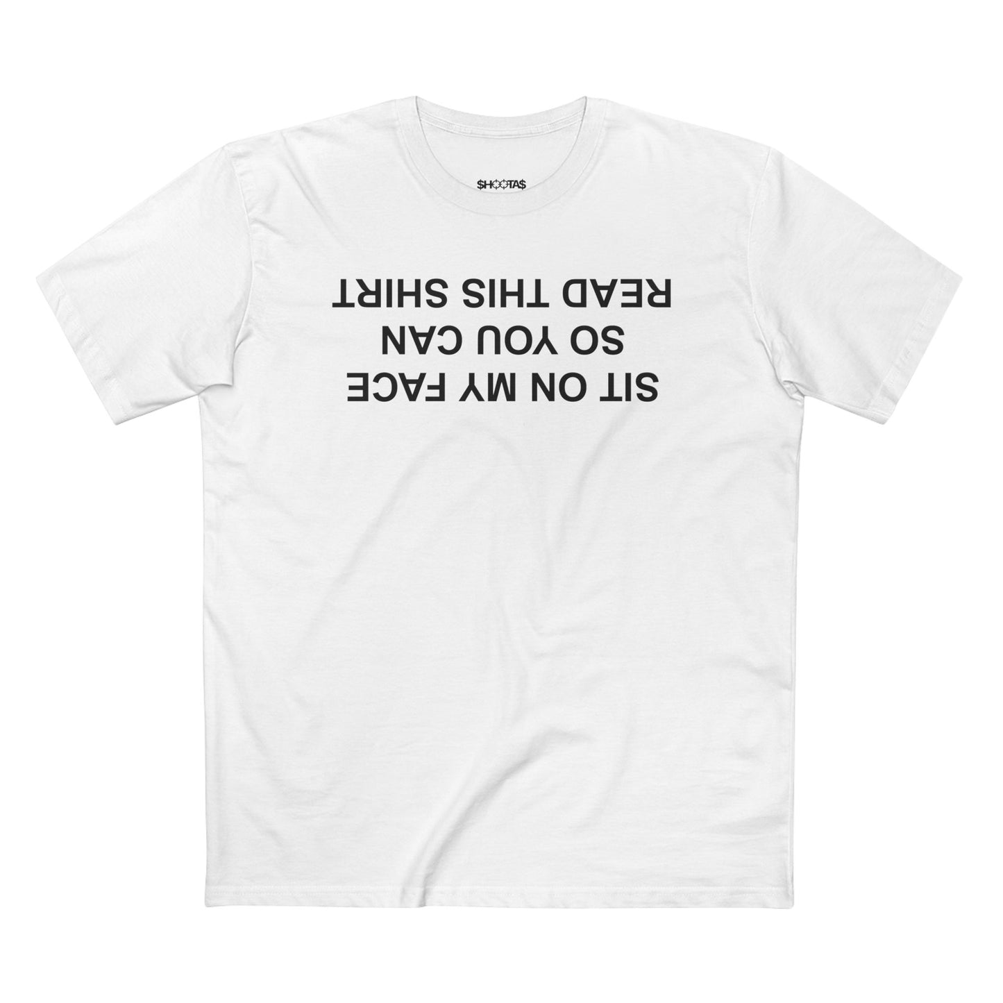 Sit On My Face So You Can Read This T-Shirt