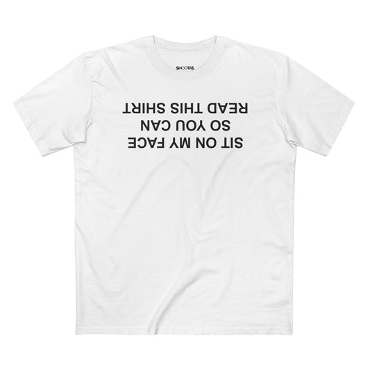 Sit On My Face So You Can Read This T-Shirt