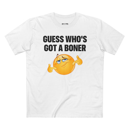 Guess Who's Got A Boner T-Shirt